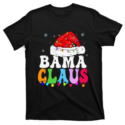 Bama Claus Funny Xmas Family Matching Bama Grandma Christmas T-Shirt