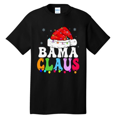 Bama Claus Funny Xmas Family Matching Bama Grandma Christmas Tall T-Shirt