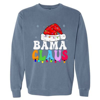 Bama Claus Funny Xmas Family Matching Bama Grandma Christmas Garment-Dyed Sweatshirt