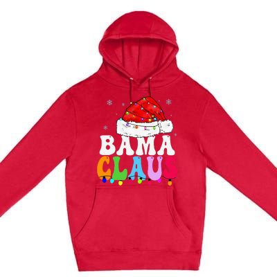 Bama Claus Funny Xmas Family Matching Bama Grandma Christmas Premium Pullover Hoodie