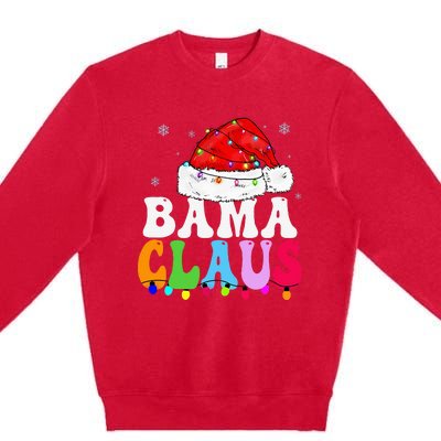 Bama Claus Funny Xmas Family Matching Bama Grandma Christmas Premium Crewneck Sweatshirt