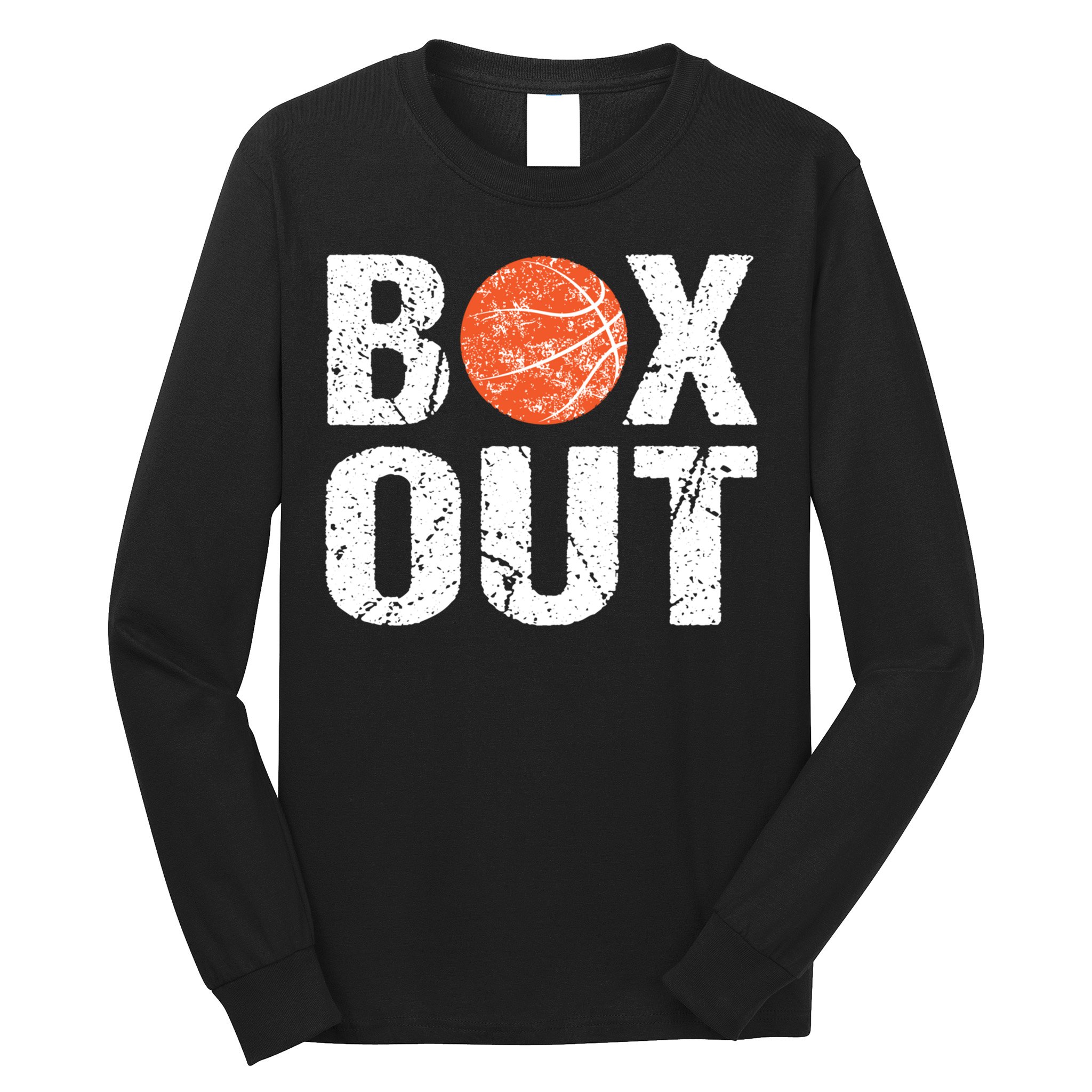 Basketball Coach Funny Coaching Saying Box Out Long Sleeve Shirt