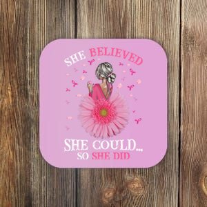 Breast Cancer Fun She Believed She Could So That She Did Meaningful Gift Coaster