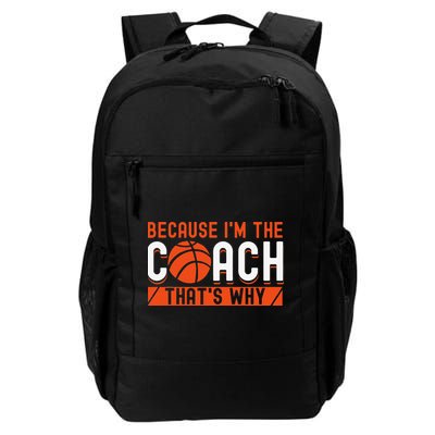 Basketball Coach Game Because I'm The Coach That's Why Backpack