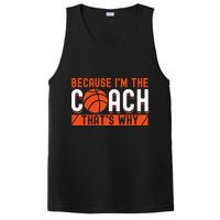 Basketball Coach Game Because I'm The Coach That's Why PosiCharge Competitor Tank