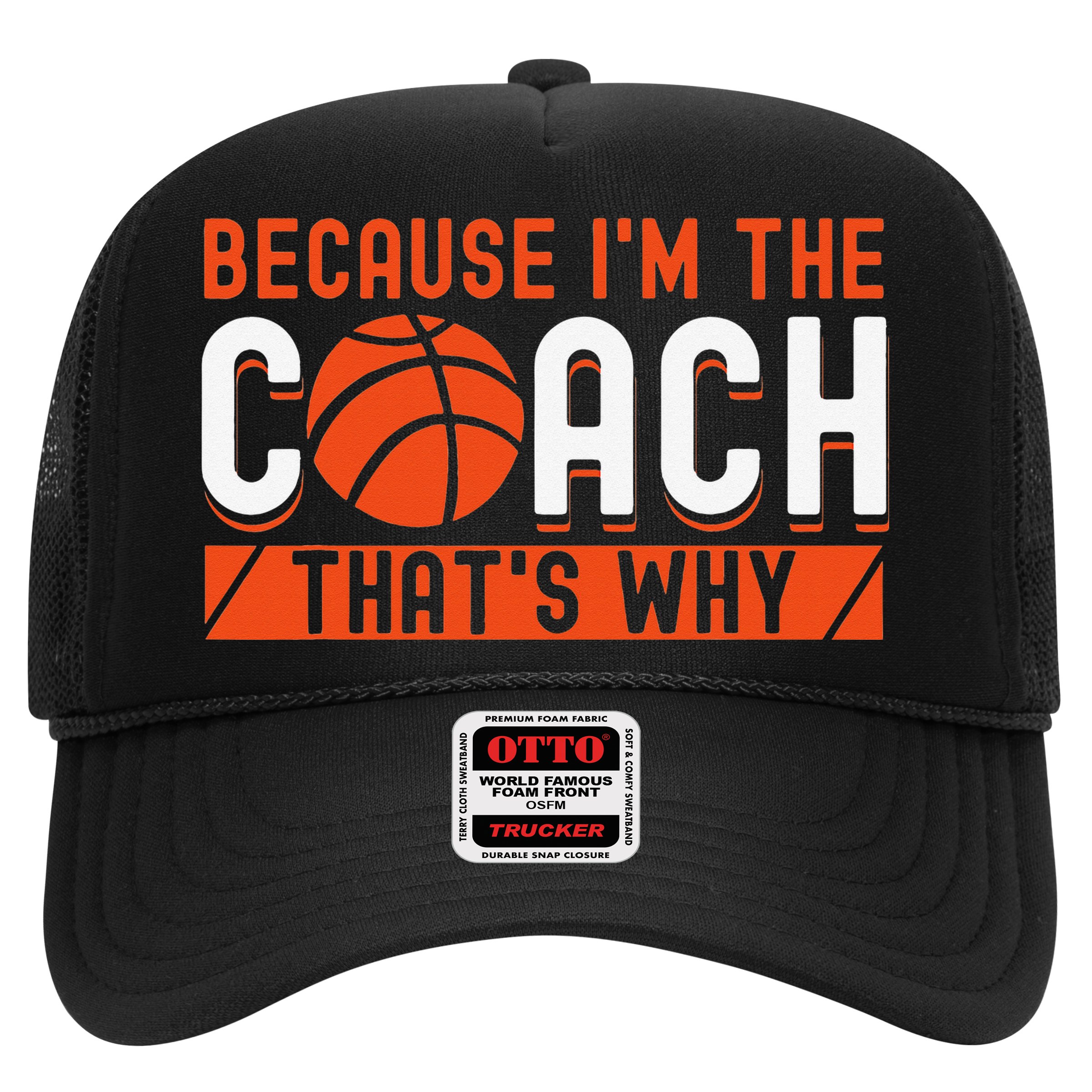 Basketball Coach Game Because I'm The Coach That's Why Hat