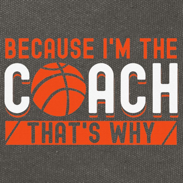 Basketball Coach Game Because I'm The Coach That's Why Cotton Canvas Backpack