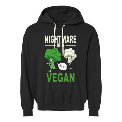 Broccoli Cauliflower Ghost Nightmare Of A Vegan Halloween Gift Garment-Dyed Fleece Hoodie