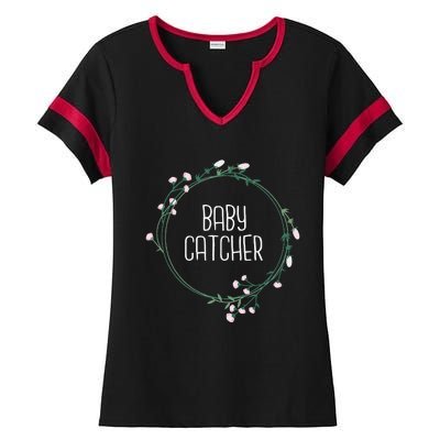 Baby Catcher Gynecology Doula Midwifery Childbirth Worker Ladies Halftime Notch Neck Tee