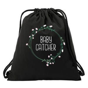 Baby Catcher Gynecology Doula Midwifery Childbirth Worker Drawstring Bag