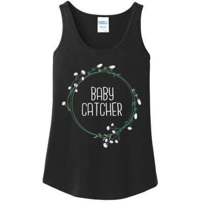 Baby Catcher Gynecology Doula Midwifery Childbirth Worker Ladies Essential Tank