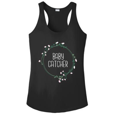 Baby Catcher Gynecology Doula Midwifery Childbirth Worker Ladies PosiCharge Competitor Racerback Tank