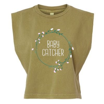 Baby Catcher Gynecology Doula Midwifery Childbirth Worker Garment-Dyed Women's Muscle Tee