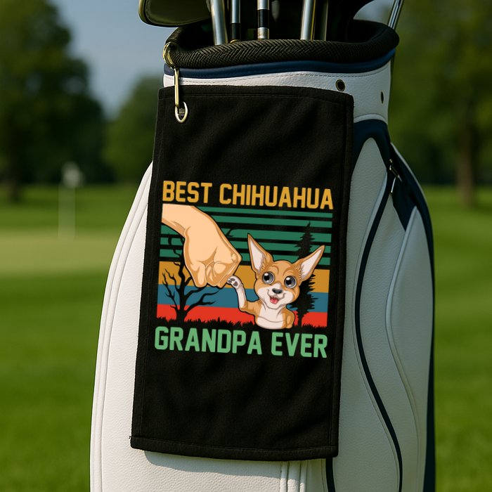 Best Chihuahua Grandpa Ever Golf Towel