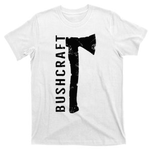 Bushcraft camping gift T-Shirt