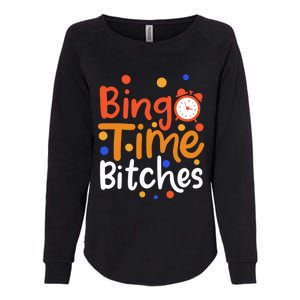 Bingo Cards Game Bingo Time Bitches Gift Womens California Wash Sweatshirt