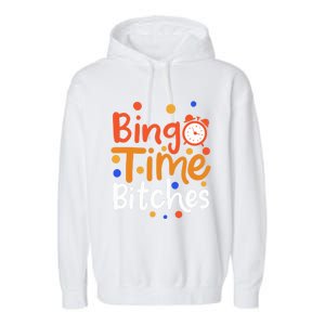 Bingo Cards Game Bingo Time Bitches Gift Garment-Dyed Fleece Hoodie