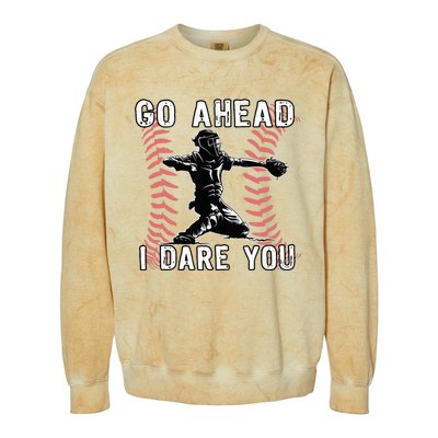 Baseball Catcher Go Ahead I Dare You Colorblast Crewneck Sweatshirt