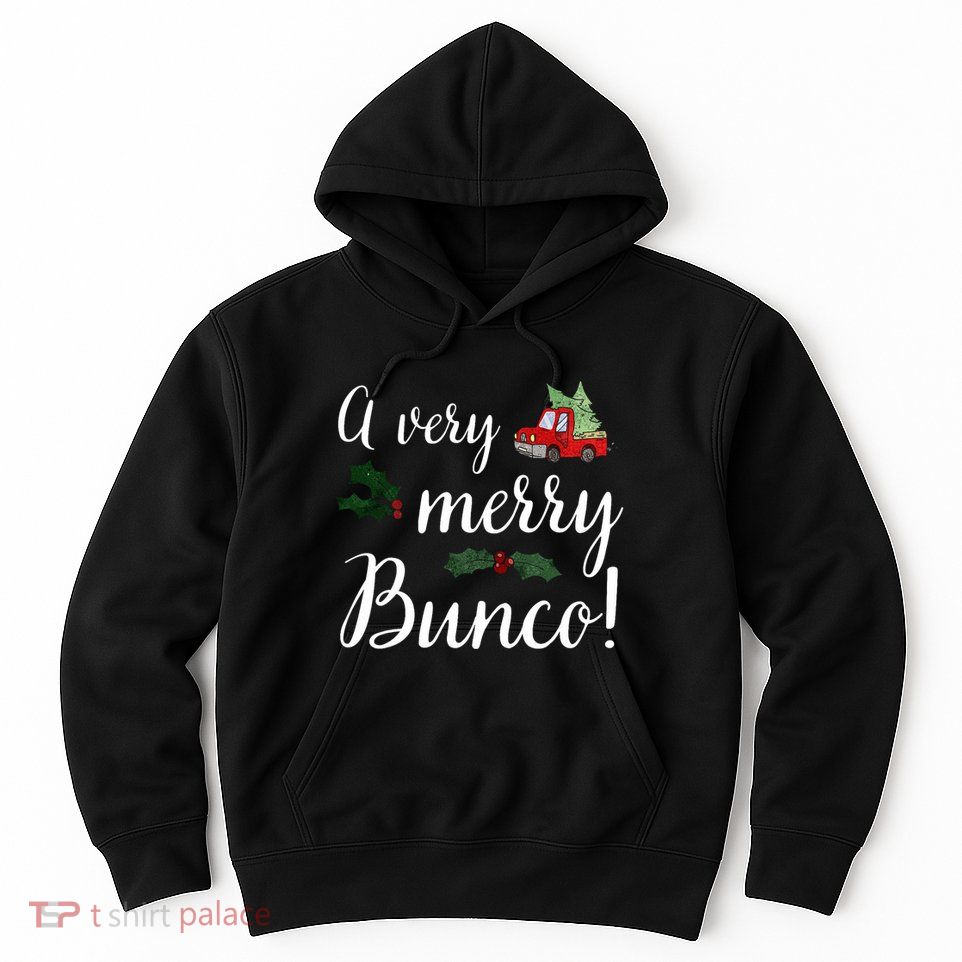 Bunco Christmas Gift Very Merry Bunco Hoodie