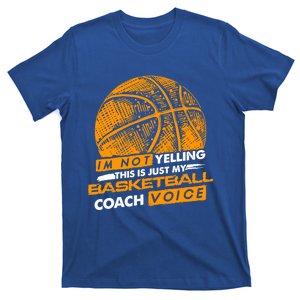 Basketball Coach Gift Idea Funny Saying Coaching Great Gift T-Shirt