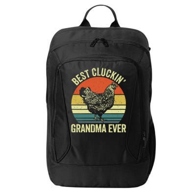 Best Cluckin Grandma Ever Funny Clucking Chicken Farmer City Backpack