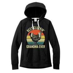 Best Cluckin Grandma Ever Funny Clucking Chicken Farmer Women's Fleece Hoodie