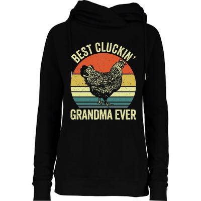 Best Cluckin Grandma Ever Funny Clucking Chicken Farmer Womens Funnel Neck Pullover Hood