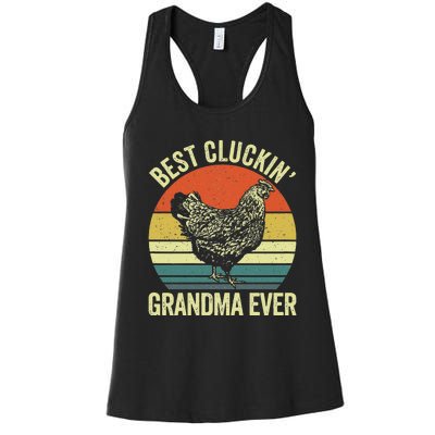 Best Cluckin Grandma Ever Funny Clucking Chicken Farmer Women's Racerback Tank