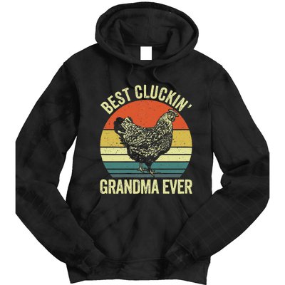 Best Cluckin Grandma Ever Funny Clucking Chicken Farmer Tie Dye Hoodie