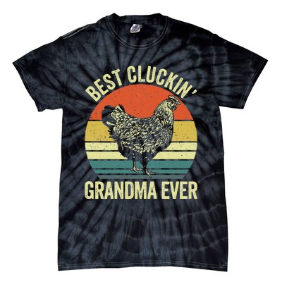 Best Cluckin Grandma Ever Funny Clucking Chicken Farmer Tie-Dye T-Shirt