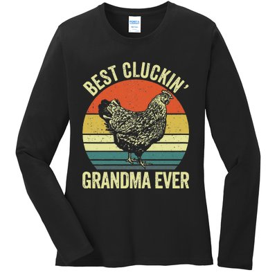 Best Cluckin Grandma Ever Funny Clucking Chicken Farmer Ladies Long Sleeve Shirt