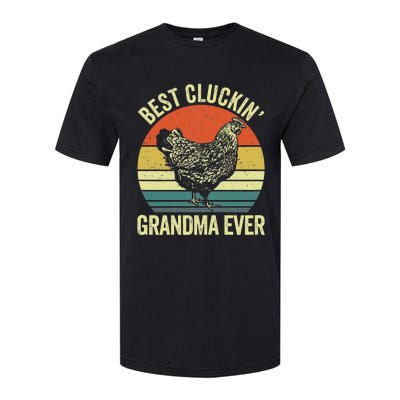 Best Cluckin Grandma Ever Funny Clucking Chicken Farmer Softstyle CVC T-Shirt