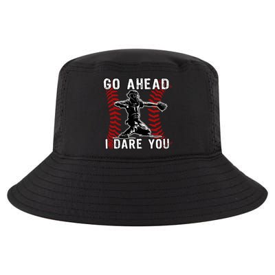 Baseball Catcher Go Ahead I Dare You Gift Cool Comfort Performance Bucket Hat