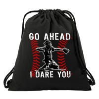 Baseball Catcher Go Ahead I Dare You Gift Drawstring Bag
