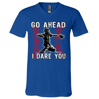 Baseball Catcher Go Ahead I Dare You Gift V-Neck T-Shirt