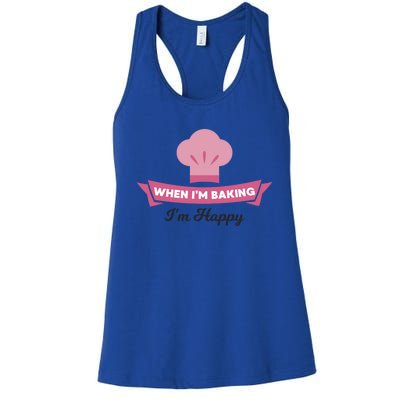 Bake Cute Gift Happy When Baking Tees Baker Funny Gift Women's Racerback Tank