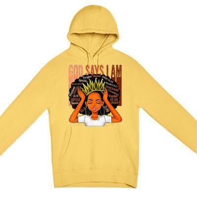 Black  Crown God Says I Am Black Melanin History Month Premium Pullover Hoodie