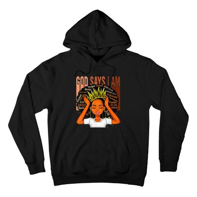 Black  Crown God Says I Am Black Melanin History Month Hoodie