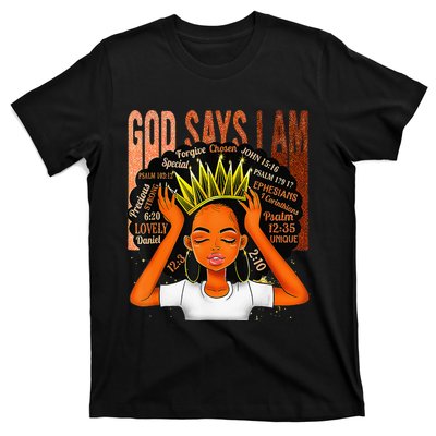 Black  Crown God Says I Am Black Melanin History Month T-Shirt