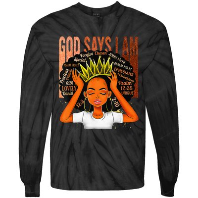 Black  Crown God Says I Am Black Melanin History Month Tie-Dye Long Sleeve Shirt