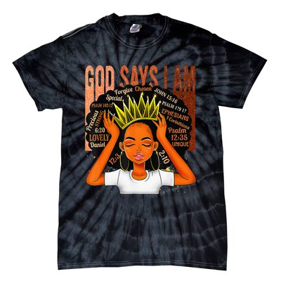 Black  Crown God Says I Am Black Melanin History Month Tie-Dye T-Shirt