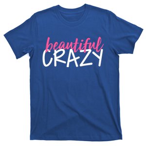 Beautiful Crazy Gift T-Shirt