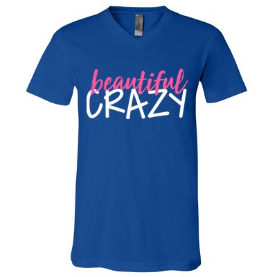 Beautiful Crazy Gift V-Neck T-Shirt