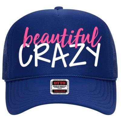 Beautiful Crazy Gift High Crown Mesh Back Trucker Hat