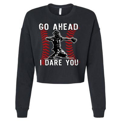 Baseball Catcher Go Ahead I Dare You Cropped Pullover Crew