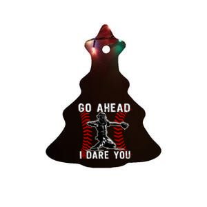 Baseball Catcher Go Ahead I Dare You Ceramic Tree Ornament