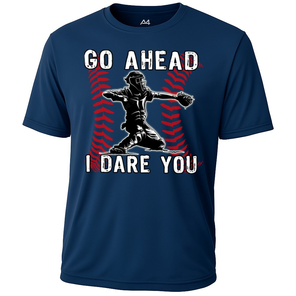 Baseball Catcher Go Ahead I Dare You Cooling Performance Crew T-Shirt
