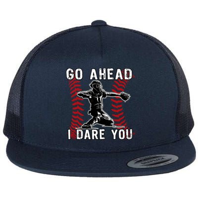 Baseball Catcher Go Ahead I Dare You Flat Bill Trucker Hat