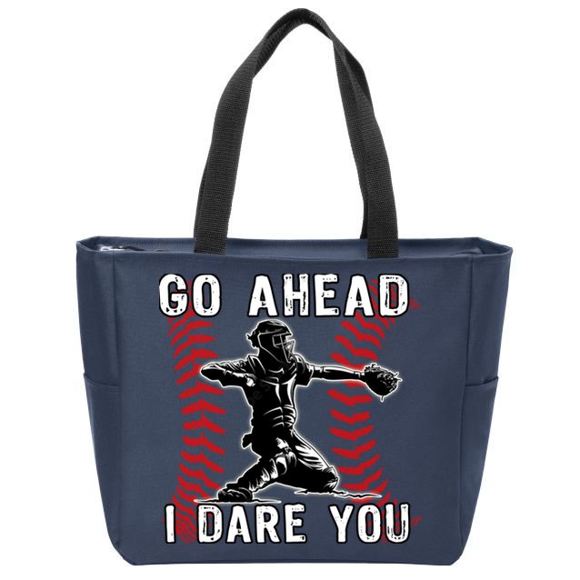 Baseball Catcher Go Ahead I Dare You Zip Tote Bag