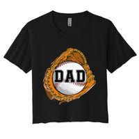 Baseball Catch Glove Baseball Dad Baseball Daddy Fathers Day Women's Crop Top Tee